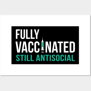 Fully Vaccinated Still Antisocial (Back Print) Posters and Art